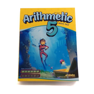 Grade 5: Arithmetic 5 Student Text (5th Edition)