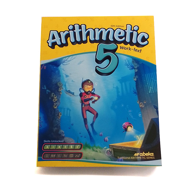 Grade 5: Arithmetic 5 Student Text (5th Edition)