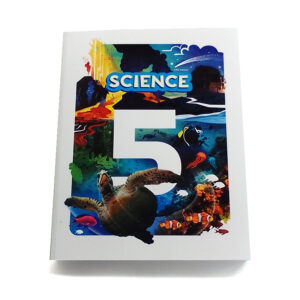 Grade 5: Science 5 Student Text (5th Edition)