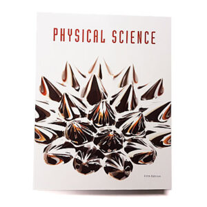Grade 9: Physical Science Student Text (5th Edition)